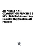ATI NR293 &sol; ATI OXYGENATION PRACTICE 9 KEY &vert; Detailed Answer Key Complex Oxygenation ATI Practice