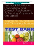 Exam (elaborations) TEST BANK FOR NUTRITIONAL FOUNDATIONAL APPLICATIONS A Nursing Approach, 6th Edition, ISBN: 9780323242103