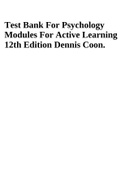 Test Bank For Psychology Modules For Active Learning 12th Edition Dennis Coon.