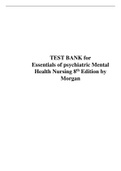 Test Bank for Essentials of Psychiatric Mental Health Nursing 8th Edition Morgan all chapters 1-32