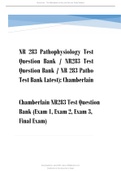 Chamberlain College of Nursing NR283 Test Question Bank (Exam 1, Exam 2, Exam 3, Final Exam, 300 Q/A): Pathophysiology | 100 % Verified Answers, Already Graded A