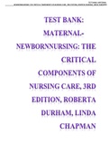 TEST BANK: MATERNALNEWBORNNURSING: THE CRITICAL COMPONENTS OF NURSING CARE, 3RD EDITION, ROBERTA DURHAM, LINDA CHAPMAN