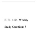 BIBL  410  WEEKLY QUESTIONS 
