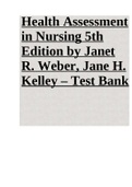 Health Assessment in Nursing 5th Edition by Janet R&period; Weber&comma; Jane H&period; Kelley &ndash; Test Bank
