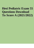 Hesi Pediatric Exam 55 Questions Download To Score A (2021/2022)