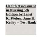 Health Assessment in Nursing 5th Edition by Janet R. Weber, Jane H. Kelley – Test Bank