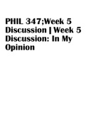 PHIL 347;Week 5 Discussion | Week 5 Discussion: In My Opinion