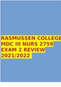 RASMUSSEN COLLEGE MDC III NURS 2759 EXAM 2 REVIEW 2021/2022