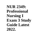 NUR 2349: Professional Nursing I Exam 3 Study Guide Latest 2022.