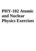 PHY-102 Atomic and Nuclear Physics Exercises 2022