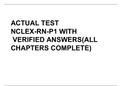 Exam (elaborations) ACTUAL TESTS NCLEX-RN - P1 2021 QUESTIONS WITHVERIFIED ANSWERS