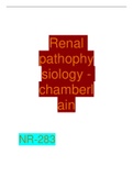 Renal pathophysiology - chamberlain      NR-283{ALL QUESTIONS CORRECTLY ANSWERED AND EXPLAINED}