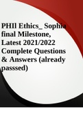 PHIl Ethics_ Sophia  final Milestone,  Latest 2021/2022  Complete Questions  & Answers (already  passsed)