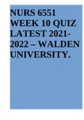 URS 6551 WEEK 10 QUIZ LATEST 2021- 2022 & NURS 6551 Final Exam Latest 2022.