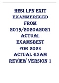 HESI LPN EXIT EXAMMEREGED FROM 2019/2020&2021 ACTUAL EXAMSBEST  FOR 2022  ACTUAL EXAM REVIEW Version 1