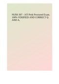 NURS 307 - ATI Peds Proctored Exam. 100% VERIFIED AND CORRECT Q AND A.