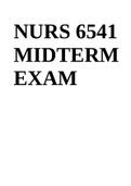 NURS 6541 MIDTERM EXAM 2021/2022 & NURS 6541 Final Exams (Latest Graded)
