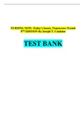 Test Bank for NURSING NOW: Today’s Issues, Tomorrows Trends 8TH EDITION By Joseph T. Catalano