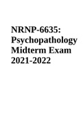 NRNP 6635 MIDTERM EXAM 2021/2022 & NRNP 6635: Psychopathology Midterm Exam 2021-2022