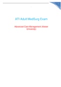 ATI Adult MedSurg Exam&sol;Advanced Care Management &lpar;Keiser University&rpar; Graded A&plus;