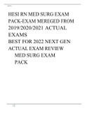 HESI RN MED SURG EXAM PACK-EXAM MEREGED FROM 2019/2020/2021 ACTUAL EXAMS BEST FOR 2022 NEXT GEN ACTUAL EXAM REVIEW