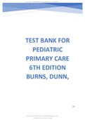 Burns’ Pediatric Primary Care 6th Edition TEST BANK  ( A+ GRADED 100% VERIFIED) 2022