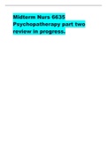 Midterm Nurs 6635 Psychopatherapy part two review in progress.