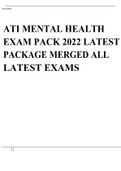 ATI MENTAL HEALTH EXAM PACK 2022 LATEST PACKAGE MERGED ALL LATEST EXAMS