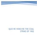 Quiz re Video re The Coal Strike of 1902