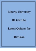 Liberty University RLGN 104, Latest Quizzes for Revision