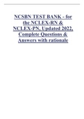 NCSBN TEST BANK - for the NCLEX-RN & NCLEX-PN&comma; Updated 2022&comma; Complete Questions & Answers with rationale