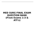 MED SURG FINAL EXAM QUESTION BANK (From Exams 1-3 & ATI’s)