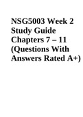 NSG5003 Week 2 Study Guide Chapters 7 – 11 (Questions With Answers Rated A+)