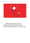 NURS612 Key Points to Review EXAM 3 CUMULATIVE FINAL EXAM KEY POINTS FOR WEEKS 9-14;Latest 2022 