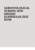 TEST BANK FOR GERONTOLOGICAL NURSING 10TH EDITION ELIOPOULOS 