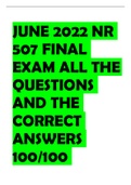 JUNE 2022 NR 507 FINAL EXAM ALL THE QUESTIONS AND THE CORRECT ANSWERS 100/100 GRADED A+  