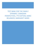TEST BANK FOR THE FAMILY DYNAMIC: CANADIAN PERSPECTIVES, 7TH EDITION, MARC BELANGER, MARGARET WARD 