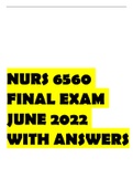 NURS 6560 FINAL EXAM JUNE 2022 WITH ANSWERS 100% CORRECT.