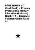 PPME BLOCK 1-7 &lpar;Test Bank&rpar; &sol; Primary Professional Military Education &lpar;Enlisted&rpar; Block 1-7 &ndash; Complete Solution Guide Rated A&plus;