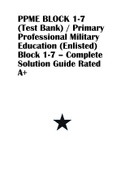 PPME BLOCK 1-7 (Test Bank) / Primary Professional Military Education (Enlisted) Block 1-7 – Complete Solution Guide Rated A+