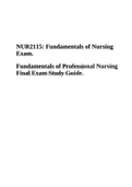 NUR2115: Fundamentals of Nursing Final Exam Study Guide & NUR 2115 Final Exam 2022, Fundamentals of Professional Nursing