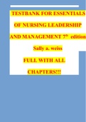 TESTBANK FOR ESSENTIALS OF NURSING LEADERSHIP AND MANAGEMENT 7th editionSally a. weiss FULL WITH ALL CHAPTERS!!!