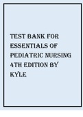 TEST BANK FOR ESSENTIALS OF PEDIATRIC NURSING 4TH EDITION BY KYLE