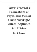 Halter: Varcarolis’ Foundations of Psychiatric Mental Health Nursing: A Clinical Approach, 8th Edition( All Chapters Comprehensively Covered) Test Bank 