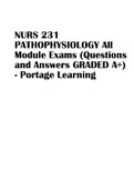 NURS 231 PATHOPHYSIOLOGY All Module Exams &lpar;Questions and Answers GRADED A&plus;&rpar; - Portage Learning