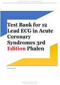 Test Bank for 12 Lead ECG in Acute Coronary Syndromes 3rd Edition Phalen all chapters