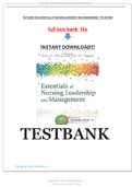 TEST BANK FOR ESSENTIALS OF NURSING LEADERSHIP AND MANAGEMENT, 7TH EDITION all chapters