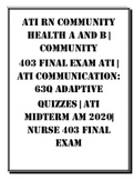 ATI RN Community Health A and B | COMMUNITY 403 Final EXAM ATI | ATI Communication: 63Q Adaptive Quizzes | ATI Midterm AM 2020| NURSE 403 FINAL EXAM