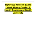 NSG 6020 Midterm Exam Latest Already Graded A Health Assessment South University