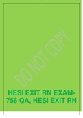 HESI EXIT RN EXAM-756 QA&comma; HESI EXIT RN Exam&lpar;Version 1 to Version 7&rpar; HESI EXIT RN Exam V1-V7&comma;Verified document to secure high score &vert; Latest2020&sol;2021